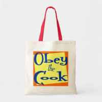 Obey the Cook Kitchen Saying Tote Bag