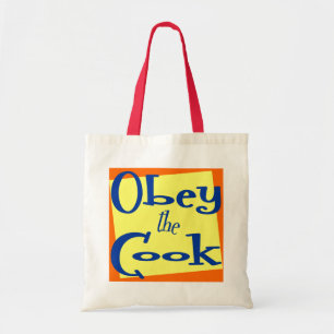 Obey the Cook Kitchen Saying Tote Bag