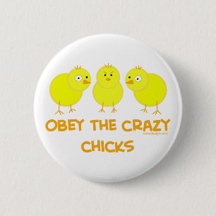 Obey The Crazy Chicks 2 Inch Round Button