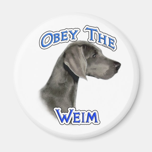 Obey the Weimaraner - Magnet (Front)