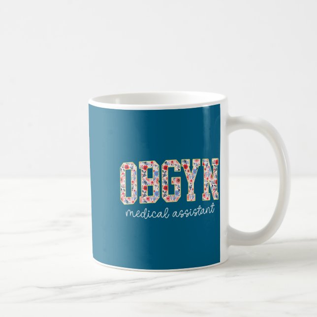 Obgyn Medical Istant Floral Ob-gyn Medical Istant  Coffee Mug (Right)