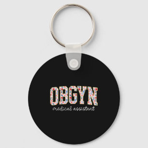 Obgyn Medical Istant Floral Ob-gyn Medical Istant Keychain