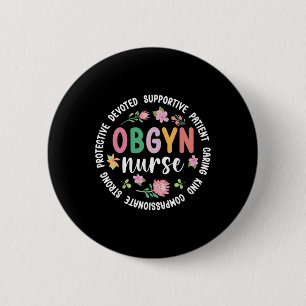 Obgyn Nurse Appreciation Circle Obgyn Nurse Obgyn  2 Inch Round Button