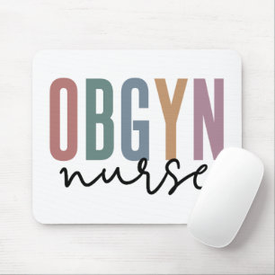 OBGYN Nurse   Obstetrics And Gynecology Nurse Mouse Pad