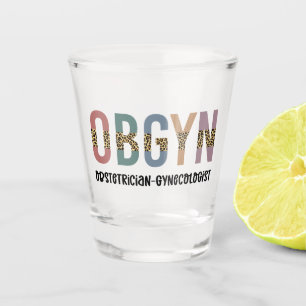 OBGYN Obstetrician Gynecologist Leopard Print Shot Glass