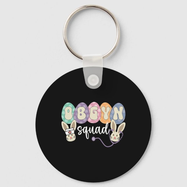 Obgyn Squad Eggs Easter Obstetrician Gynecologist  Keychain (Front)