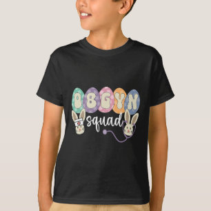 Obgyn Squad Eggs Easter Obstetrician Gynecologist T-Shirt