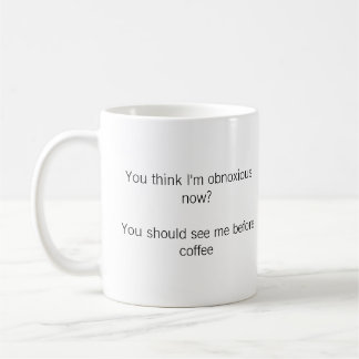 Obnoxious Mug