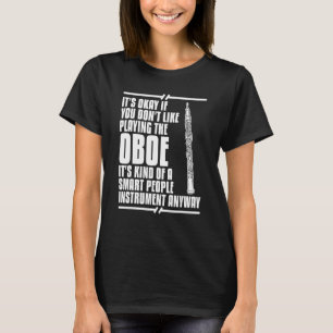 Oboe Instrument Music Player Beginner Lesson Obois T-Shirt