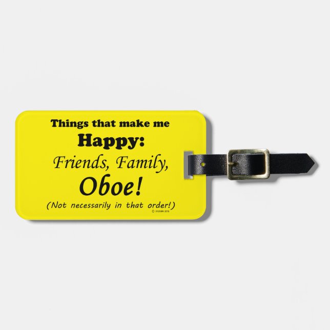 Oboe Makes Me Happy Luggage Tag (Front Horizontal)