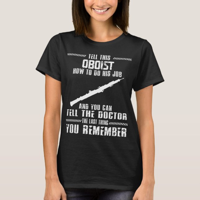 Oboe Marching Band Orchestra Oboe Player T-Shirt (Front)