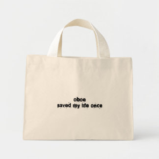 Oboe Saved My Life Once Mini Tote Bag