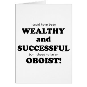 Oboe Wealthy & Successful