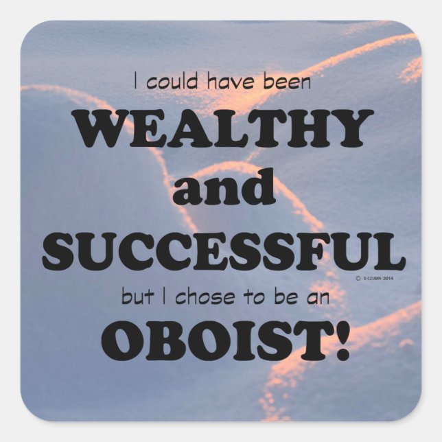 Oboe Wealthy & Successful Square Sticker (Front)