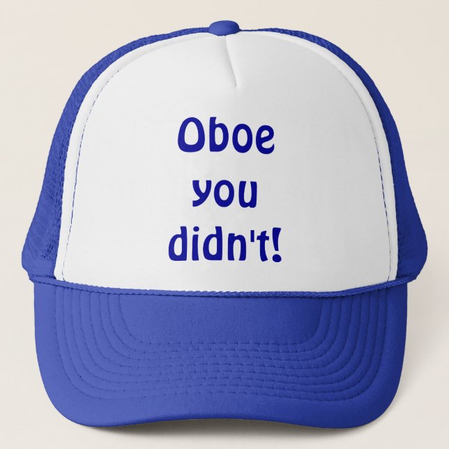 Oboe You Didn't Hat (Front)