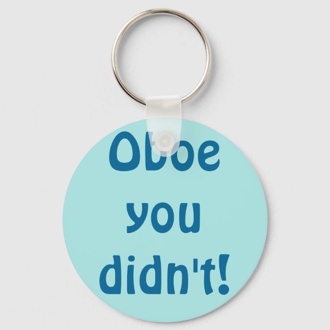 Oboe You Didn't Keychain (Front)