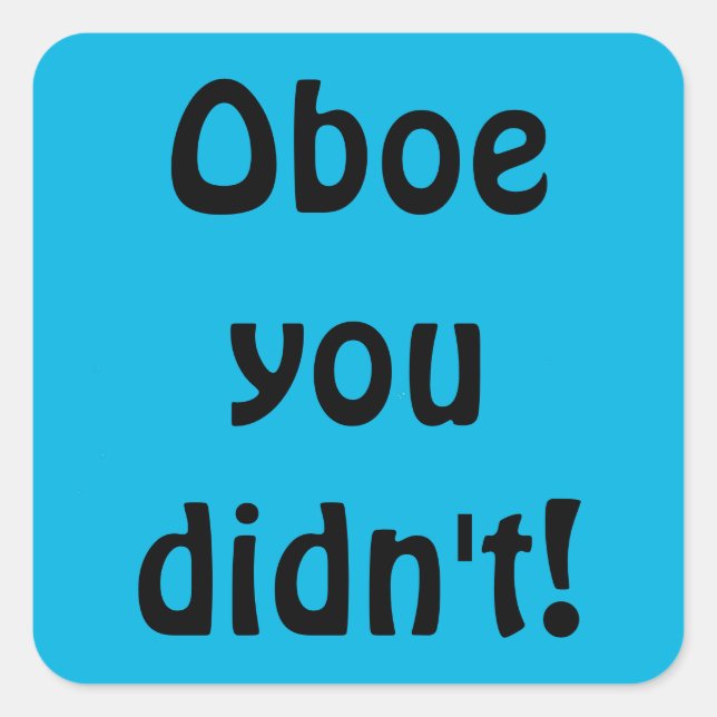 Oboe You Didn't Stickers (Front)