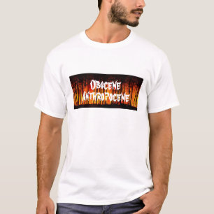 Obscene Anthropocene Climate Change T-Shirt