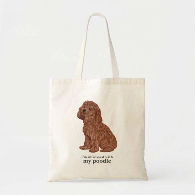 'Obsédé par mon Sac fourre-tout de caniche' (Devant)
