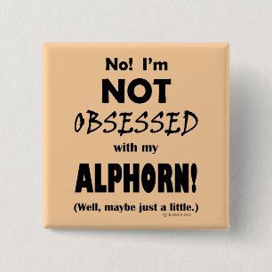 Obsessed Alphorn 2 Inch Square Button