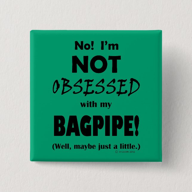 Obsessed Bagpipe 2 Inch Square Button (Front)