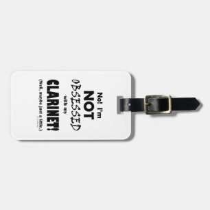 Obsessed Clarinet Luggage Tag