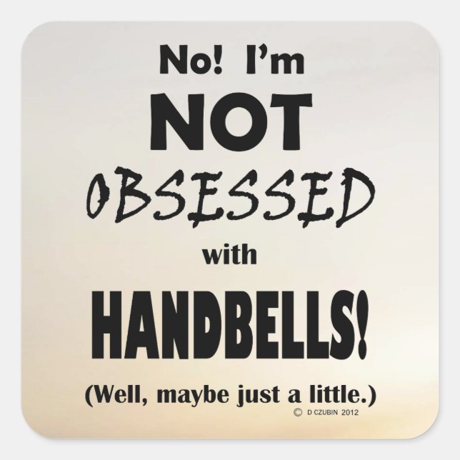 Obsessed Handbells Square Sticker (Front)