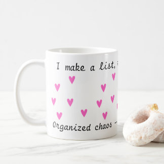 Obsessed I Organized Chaos -that's My Core Pink Coffee Mug