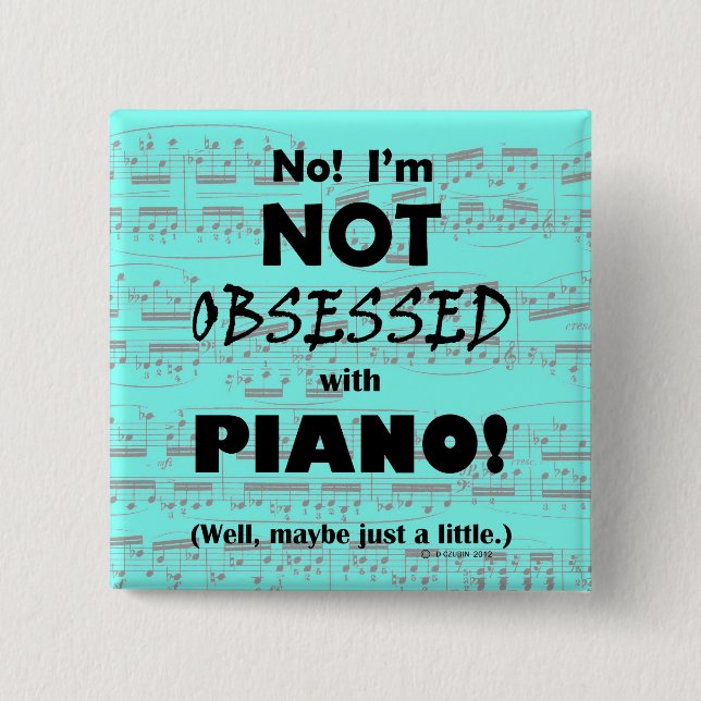 Obsessed Piano 2 Inch Square Button (Front)