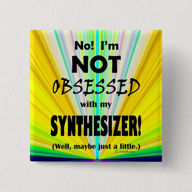 Obsessed Synthesizer 2 Inch Square Button (Front)