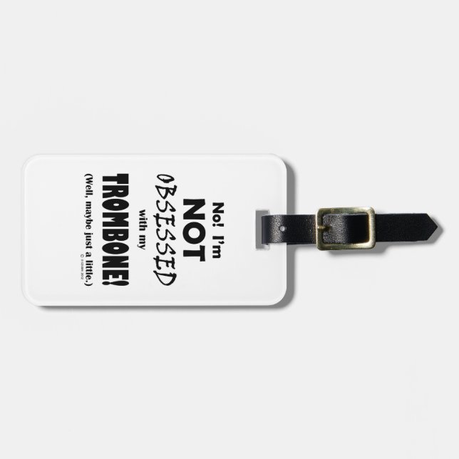 Obsessed Trombone Luggage Tag (Front Horizontal)