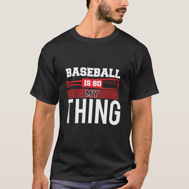 Obsessed With Baseball – Totally My Thing T-Shirt (Front)