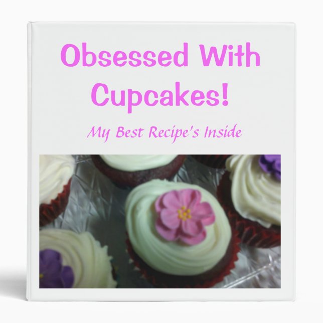 Obsessed With Cupcakes Binder /Recipe  Book (Front)