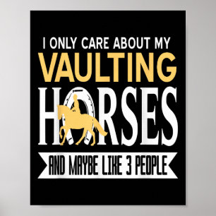 Obsessed With Vaulting Horses More Than People Poster