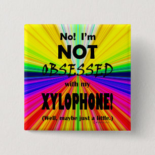 Obsessed Xylophone 2 Inch Square Button