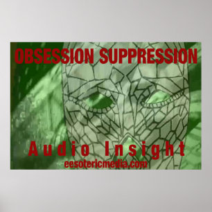 "Obsession Suppression" 36"x24" poster