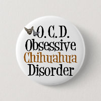 Obsessive Chihuahua Disorder