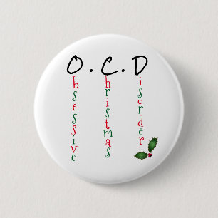 Obsessive Christmas Disorder Festive Funny Flair 2 Inch Round Button