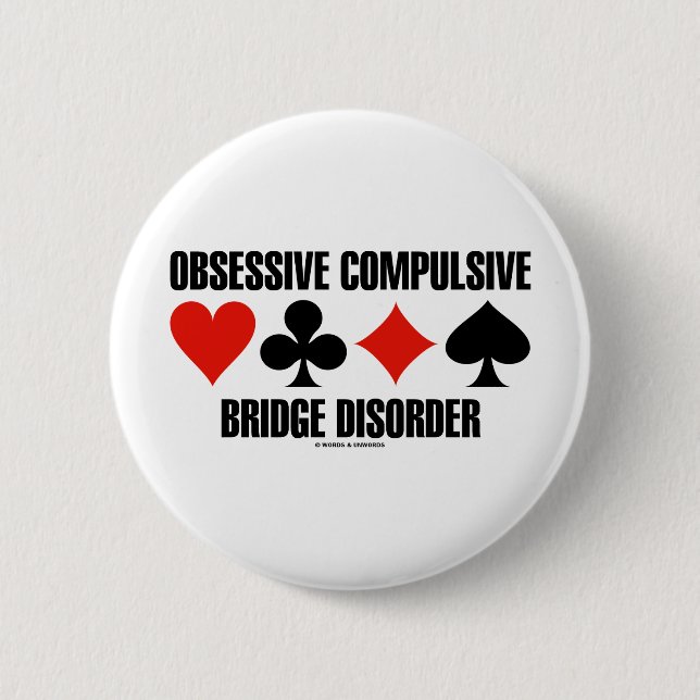 Obsessive Compulsive Bridge Disorder (OCBD) 2 Inch Round Button (Front)