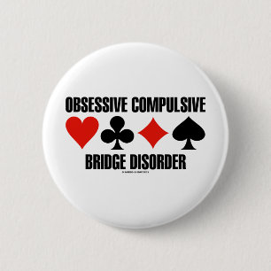 Obsessive Compulsive Bridge Disorder (OCBD) 2 Inch Round Button