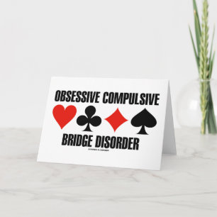 Obsessive Compulsive Bridge Disorder (OCBD) Card