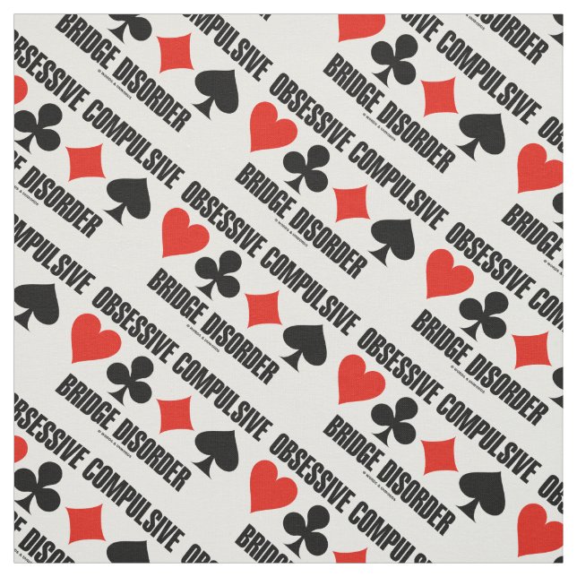 Obsessive Compulsive Bridge Disorder (OCBD) Fabric (Swatch)