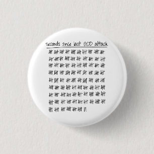 Obsessive Compulsive Disorder OCD Tally 1 Inch Round Button