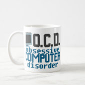 Obsessive Computer Disorder Coffee Mug (Left)