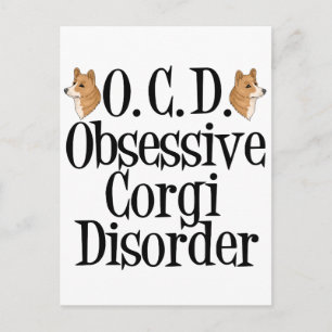 Obsessive Corgi Disorder Postcard
