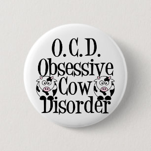 Obsessive Cow Disorder 2 Inch Round Button