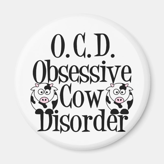 Obsessive Cow Disorder Magnet (Front)