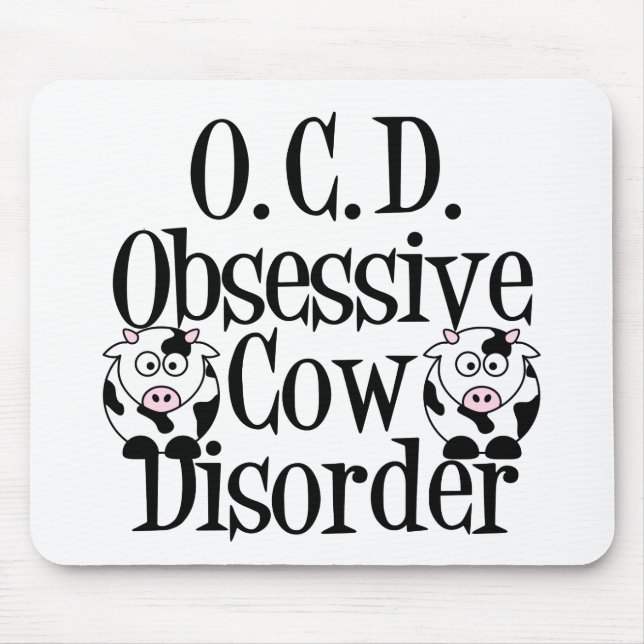 Obsessive Cow Disorder Mouse Pad (Front)