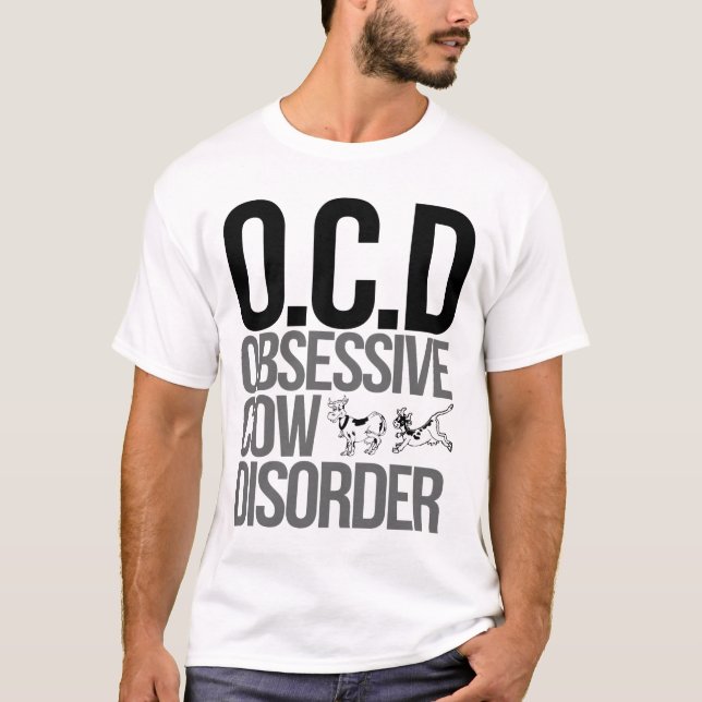 obsessive cow disorder T-Shirt (Front)