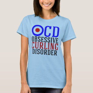 Obsessive Curling Disorder Funny Sport T-Shirt